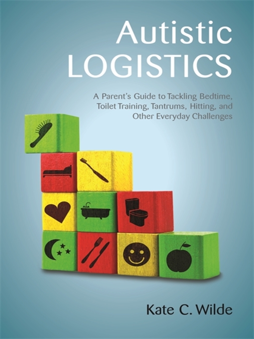 Title details for Autistic Logistics by Kate Wilde - Available